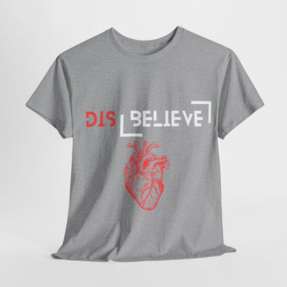 Dis Believe Human Being T-shirt